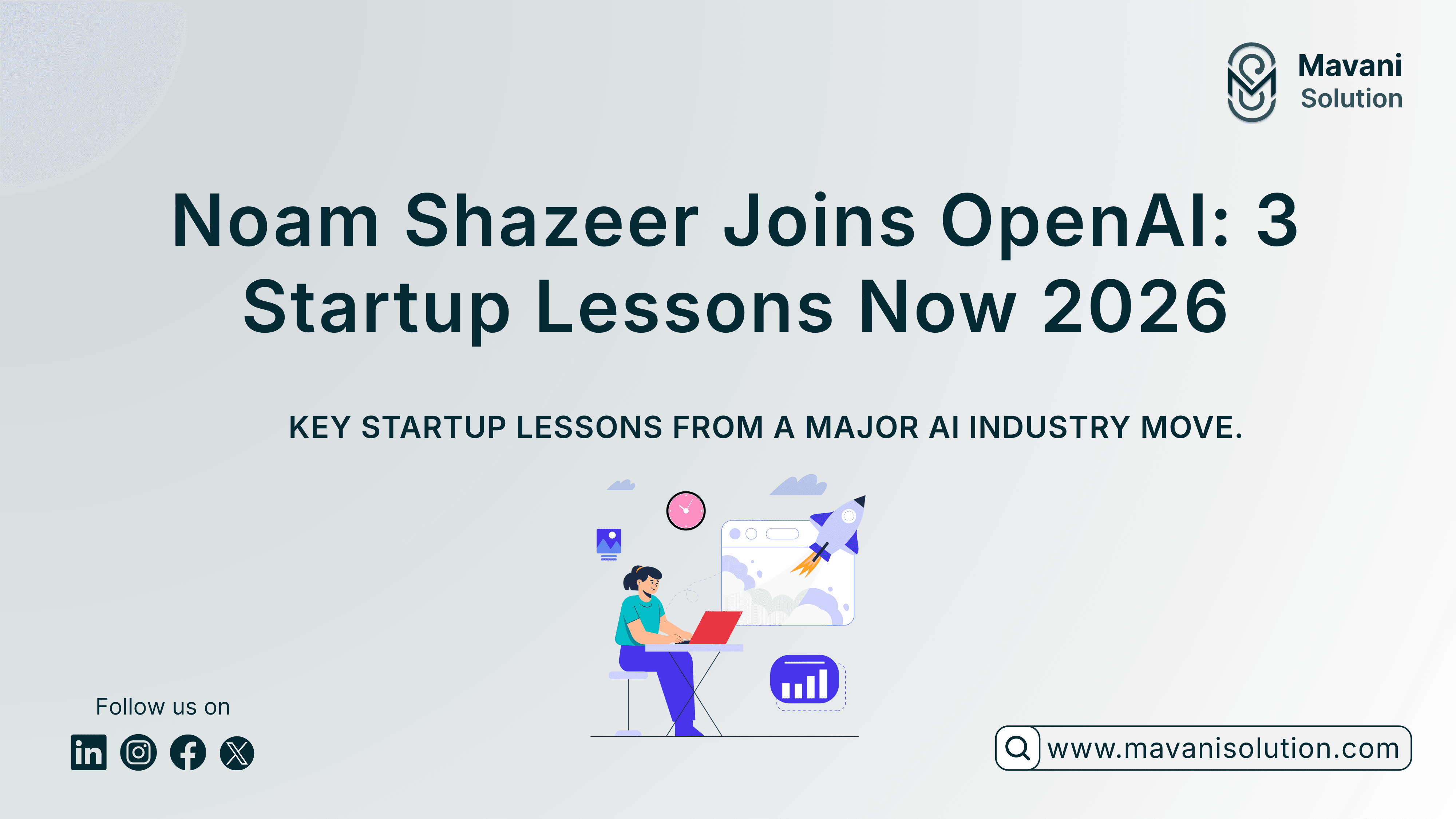 Noam Shazeer Joins OpenAI: 3 Startup Lessons Now 2026 — cover image