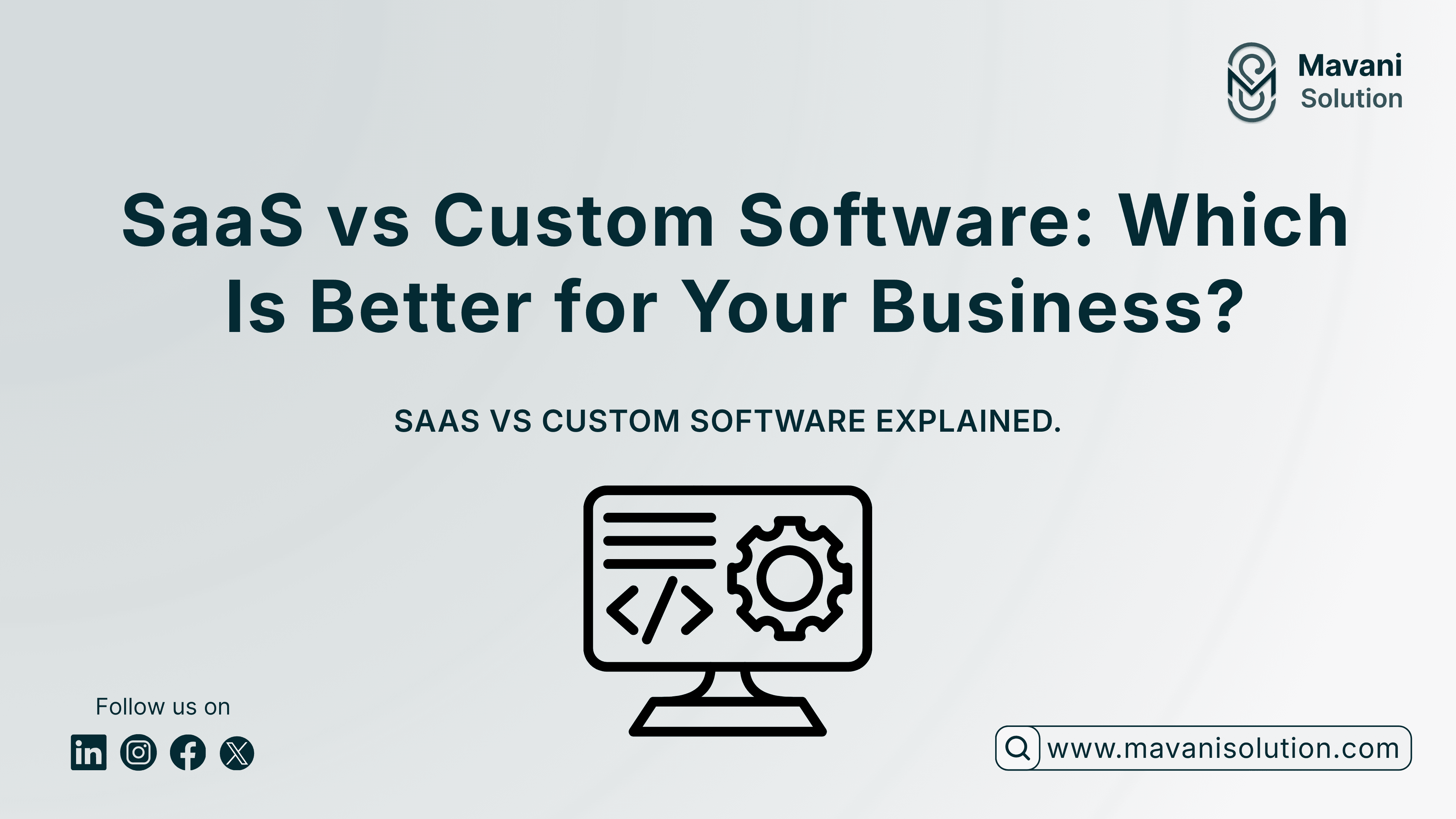 SaaS vs Custom Software: Which Is Better for Your Business? — cover image