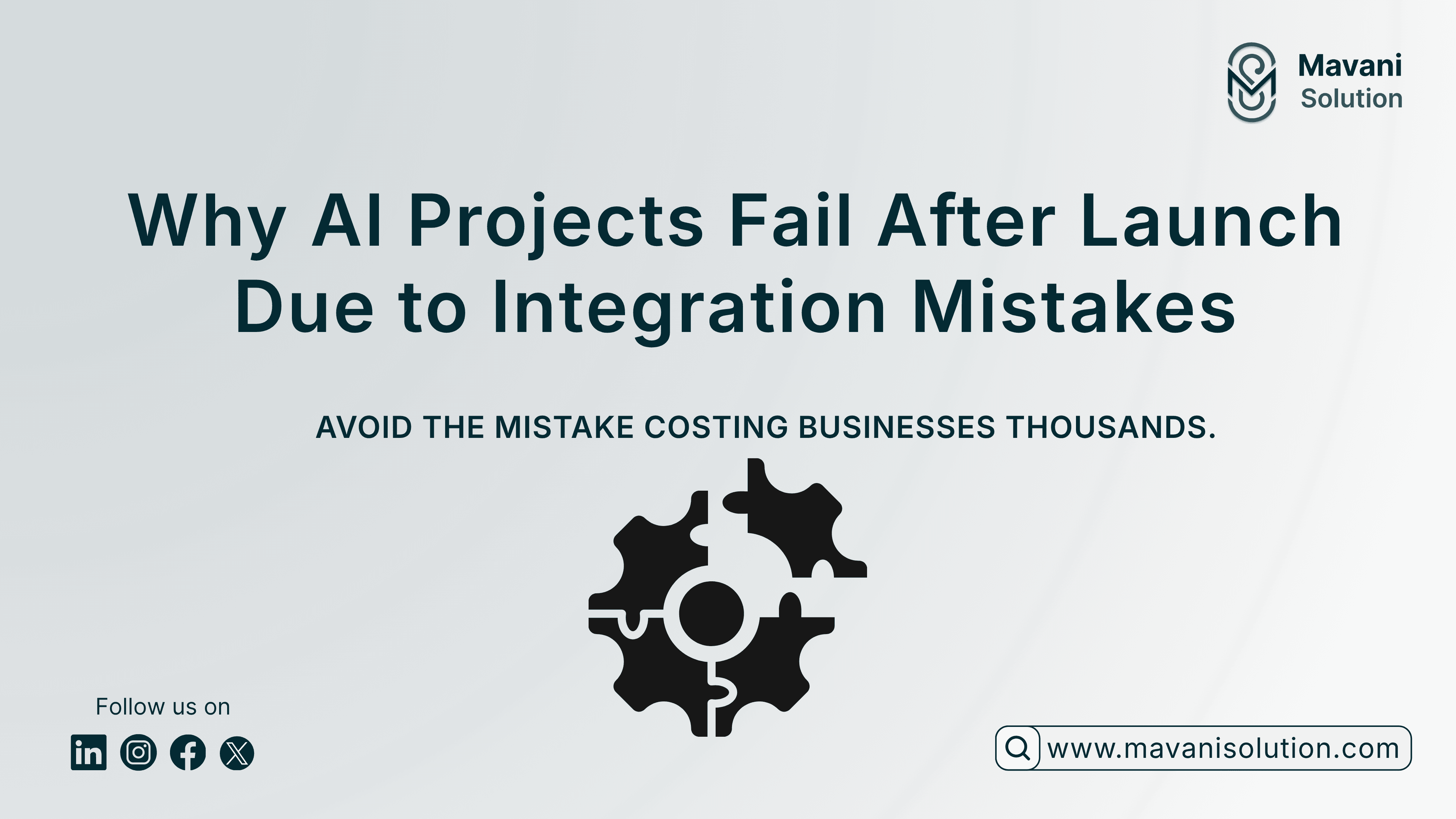 Why Most AI Projects Fail After Launch: The $100K Integration Mistake USA & Australia Businesses Keep Making — cover image